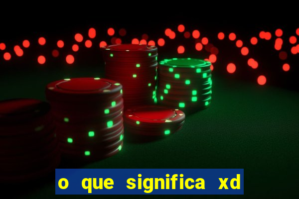 o que significa xd em jogos